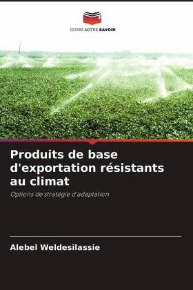 Produits de base d'exportation résistants au climat Produits de base d'exportation résistants au climat