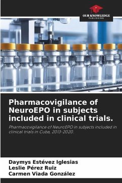 Pharmacovigilance of NeuroEPO in subjects included in clinical trials. - Estévez Iglesias, Daymys;Pérez Ruiz, Leslie;Viada González, Carmen