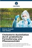 Cholesterin-Assimilation durch probiotische Formulierung und Pflanzenextrakt