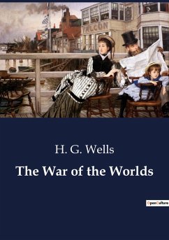 The War of the Worlds - Wells, H. G.