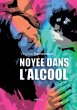 Noyée dans l'alcool - Bild 1