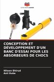 CONCEPTION ET DÉVELOPPEMENT D'UN BANC D'ESSAI POUR LES ABSORBEURS DE CHOCS