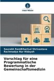 Vorschlag für eine Programmatische Bewertung in der Gemeinschaftsmedizin