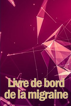 Livre de bord de la migraine - Besnard, Gervaise