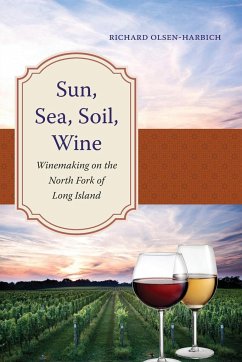 Sun, Sea, Soil, Wine - Olsen-Harbich, Richard