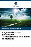 Regeneration und genetische Transformation von Stevia rebaudiana