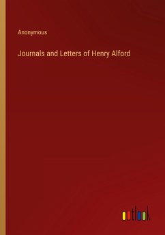 Journals and Letters of Henry Alford - Anonymous