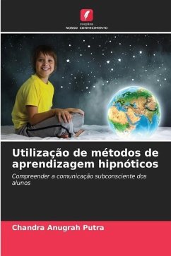 Utilização de métodos de aprendizagem hipnóticos - Putra, Chandra Anugrah