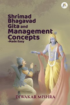 Shrimad Bhagavad Gita And Management Concepts - Made Easy - Mishra, Diwakar