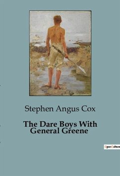 The Dare Boys With General Greene - Angus Cox, Stephen