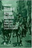 Düzenini Arayan Osmanli;Eski Rejimden Mesrutiyete Osmanlida Siyasal Catisma ve Rejimler