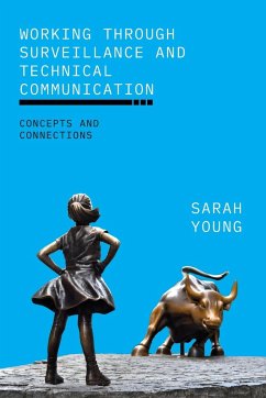 Working through Surveillance and Technical Communication - Young, Sarah