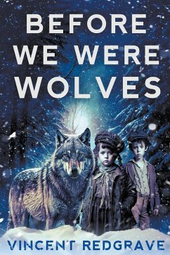 Before we were Wolves - Redgrave, Vincent