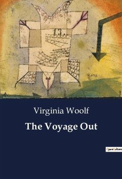 The Voyage Out - Woolf, Virginia