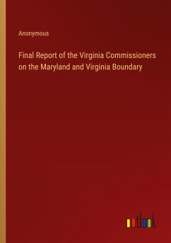 Final Report of the Virginia Commissioners on the Maryland and Virginia Boundary