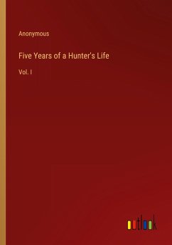 Five Years of a Hunter's Life