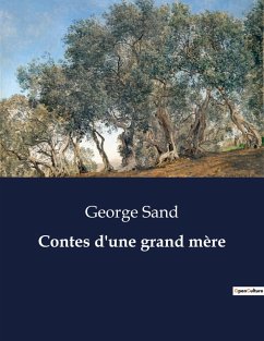 Contes d'une grand mère - Sand, George