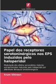 Papel dos receptores serotoninérgicos nos EPS induzidos pelo haloperidol