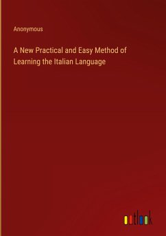 A New Practical and Easy Method of Learning the Italian Language