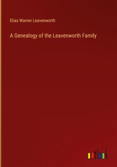 A Genealogy of the Leavenworth Family