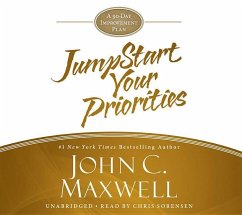Jumpstart Your Priorities: A 90-Day Improvement Plan - Maxwell, John C.