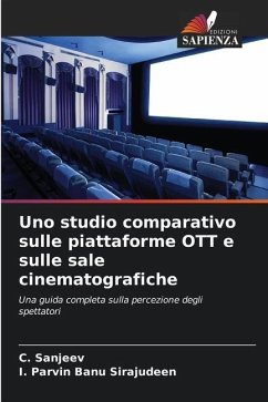 Uno studio comparativo sulle piattaforme OTT e sulle sale cinematografiche - Sanjeev, C.;Sirajudeen, I. Parvin Banu