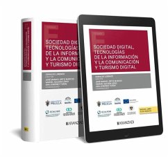 Sociedad digital, tecnologías de la información y la comunicación y turismo digital - Lorenzo, Oswaldo; Lendínez Turón, Ana