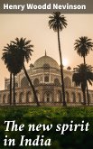 The new spirit in India (eBook, ePUB)