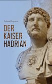 Der Kaiser Hadrian (eBook, ePUB)