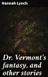 Dr. Vermont's fantasy, and other... - Bild 1