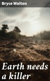 Earth needs a killer (eBook, ePUB)