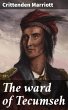 The ward of Tecumseh (eBook, ePUB) - Bild 1