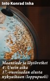 Maantiede ja löytöretket 4 : Uusin aika 17.-vuosisadan alusta nykyaikaan (loppupuoli) (eBook, ePUB)