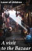 A visit to the Bazaar (eBook, ePUB)