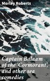 Captain Balaam of the 'Cormorant', and other sea comedies (eBook, ePUB)