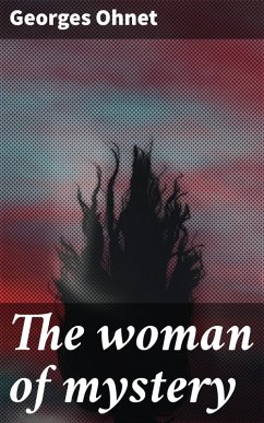 The woman of mystery (eBook, ePUB) - Ohnet, Georges