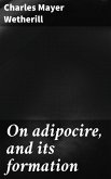On adipocire, and its formation (eBook, ePUB)
