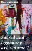 Sacred and legendary art, volume 1 (eBook, ePUB)