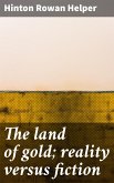 The land of gold; reality versus fiction (eBook, ePUB)