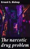 The narcotic drug problem (eBook, ePUB)