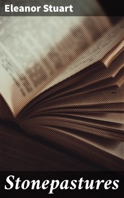 Stonepastures (eBook, ePUB) - Stuart, Eleanor