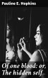 Of one blood: or, The hidden self... - Bild 1