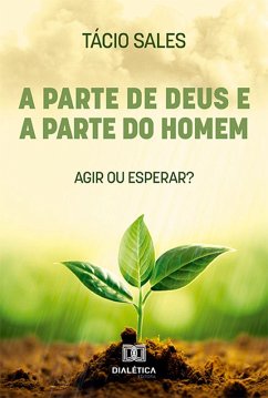 A parte de Deus e a parte do homem (eBook, ePUB) - Sales, Tácio