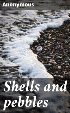 Shells and pebbles (eBook, ePUB) - Anonymous