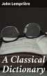 A Classical Dictionary (eBook, ePUB) - Bild 1