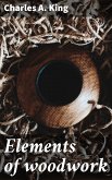 Elements of woodwork (eBook, ePUB)