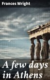 A few days in Athens (eBook, ePUB)