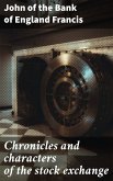Chronicles and characters of the stock exchange (eBook, ePUB)