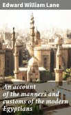 An account of the manners and customs of the modern Egyptians (eBook, ePUB)
