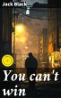You can't win (eBook, ePUB) - Bild 1